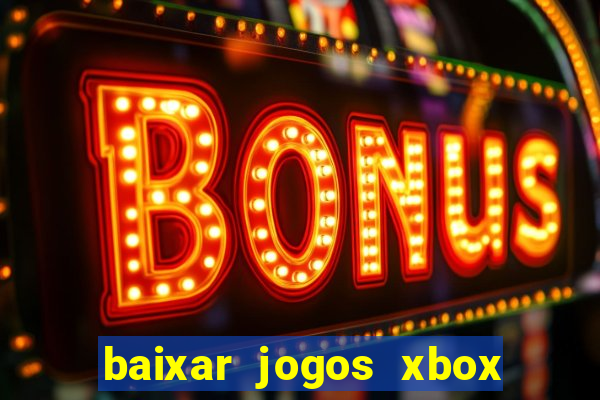 baixar jogos xbox 360 usando utorrent